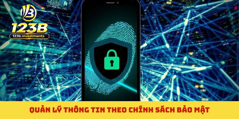 Quản lý thông tin theo chính sách bảo mật