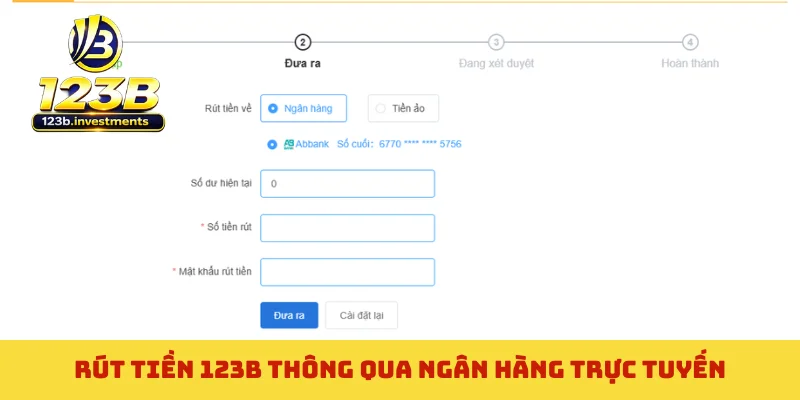 Rút tiền 123B thông qua ngân hàng trực tuyến