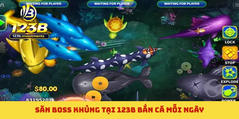 Săn boss khủng tại 123B bắn cá mỗi ngày